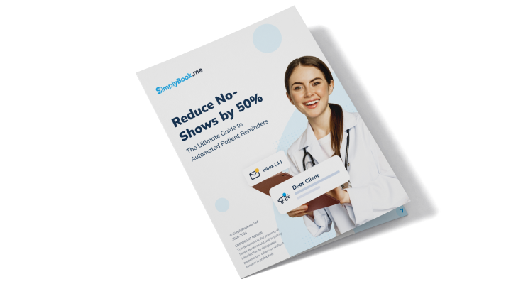 Reduce No-Shows by 50%. The Ultimate Guide to Automated Patient Reminders