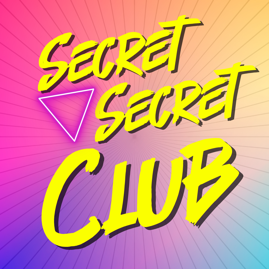 Super Secret Secret Club
